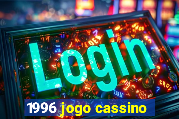 1996 jogo cassino